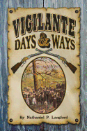 Vigilante Days and Ways