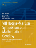 VIII Hotine-Marussi Symposium on Mathematical Geodesy: Proceedings of the Symposium in Rome, 17-21 June, 2013