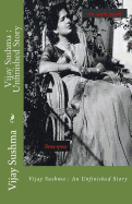 Vijay Sushma: Unfinished Story