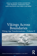 Vikings Across Boundaries: Viking-Age Transformations - Volume II