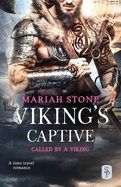 Viking's Captive: A Viking time travel romance