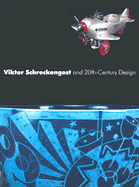 Viktor Schreckengost and 20th-Century Design