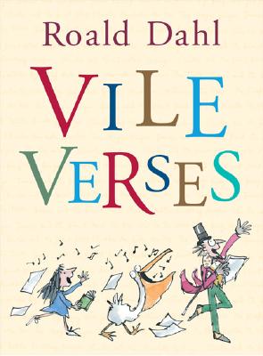 Vile Verses - Dahl, Roald