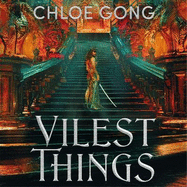 Vilest Things: the fiercely addictive and gripping sequel to the epic fantasy romance sensation Immortal Longings