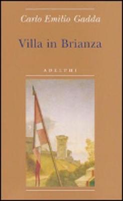 Villa in Brianza - Gadda, Carlo Emilio