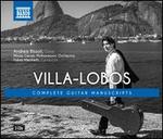 Villa-Lobos: Complete Guitar Manuscripts