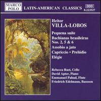 Villa-Lobos: Pequena sute; Bachianas brasileiras Nos. 2, 5 & 6; Assobio a jato; Capriccio; Preldio; Elgie - David Apter (piano); Emmanuel Pahud (flute); Friedrich Edelmann (bassoon); Rebecca Rust (cello)