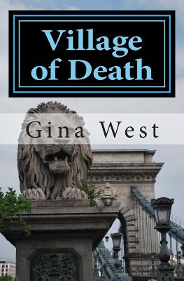 Village of Death: The Invasion - West, Gina