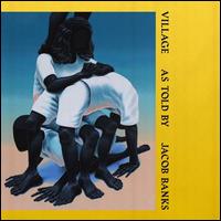 Village - Jacob Banks