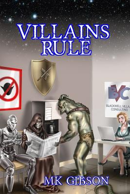 Villains Rule - Kann, Valerie (Editor), and Gibson, M K