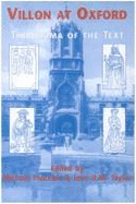 Villon at Oxford: The Drama of the Text