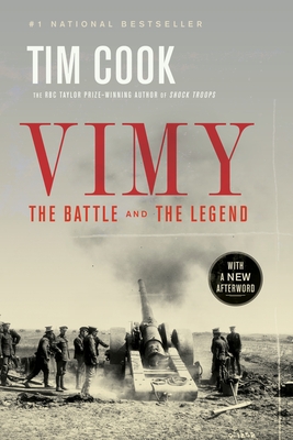 Vimy: The Battle and the Legend - Cook, Tim