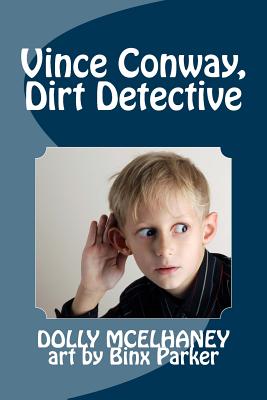 Vince Conway, Dirt Detective - McElhaney, Dolly