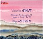 Vincent d'Indy: Sonata in E major; Pome des Montagnes
