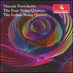 Vincent Persichetti: The Four String Quartets