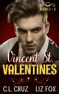 Vincent St. Valentines: Books 1-4