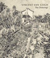 Vincent Van Gogh: The Drawings