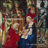 Vincente Lusitano: Motets - Marian Consort; Rory McCleery (conductor)