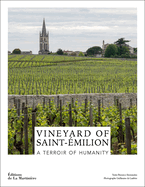 Vineyard of Saint-milion: A Terroir of Humanity