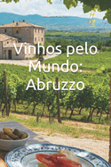 Vinhos pelo Mundo: Abruzzo