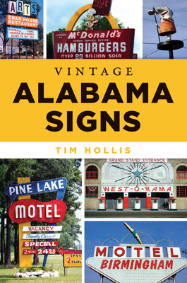 Vintage Alabama Signs - Hollis, Tim