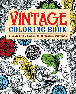 Vintage Colouring Book: A Delightful Selection of Classic Patterns - Arcturus Publishing