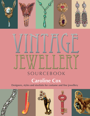 Vintage Jewellery Sourcebook - Cox, Caroline