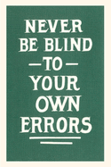 Vintage Journal Never Be Blind to Your Own Errors