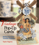 Vintage Pop-Up Cards: Making Your Own Timeless Treasures - Hagerty, Taylor