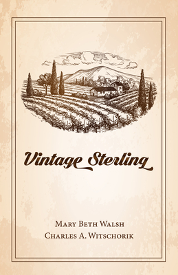 Vintage Sterling - Walsh, Mary Beth, and Witschorik, Charles A