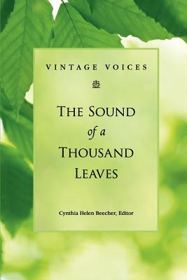 Vintage Voices: The Sound of a Thousand Leaves - Beecher, Cynthia Helen (Editor), and Redwood Writers