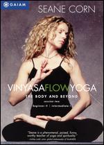 Vinyasa Flow Yoga: The Body and Beyond -  Session 2 - 