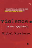 Violence: A New Approach