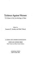 Violence Against Women: A Critique of the Sociobiology of Rape