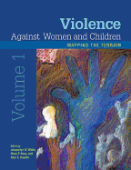 Violence Against Women and Children, Volume 1: Mapping the Terrain