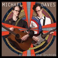 Violence and Orchids - Michael Daves
