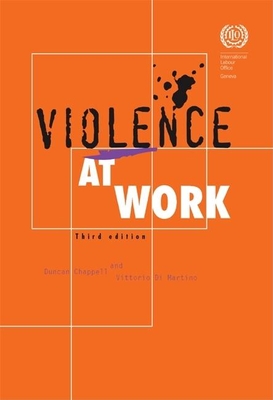 Violence at Work - Chappell, Duncan, and Di Martino, Vittorio