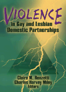 Violence in Gay and Lesbian Domestic Partnerships