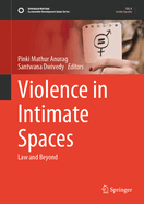 Violence in Intimate Spaces: Law and Beyond