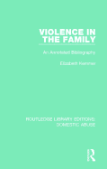 Violence in the Family: An Annotated Bibliography