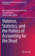 Violence, Statistics, and the Politics of Accounting for the Dead