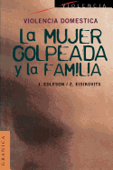 Violencia Domestica: La Mujer Golpeada y la Familia