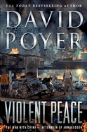Violent Peace: The War with China: Aftermath of Armageddon