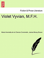 Violet Vyvian, M.F.H.