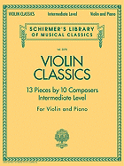 Violin Classics: Schirmer'S Library of Musical Classics - Volume 2078