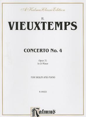 Violin Concerto No. 4, Op. 31 - Vieuxtemps, Henri (Composer)