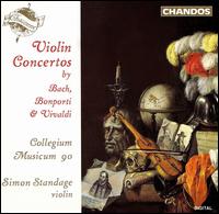 Violin Concertos by Bach, Bonporti, Vivaldi - Simon Standage (violin); Collegium Musicum 90; Simon Standage (conductor)