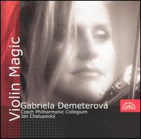 Violin Magic - Czech Philharmonic Collegium; Gabriela Demeterova (violin); Jana Bouskova (harp); Tereza Mtlov (soprano);...