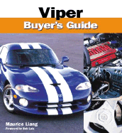 Viper Buyers Guide - Liang, Maurice, and Lutz, Bob (Foreword by)