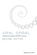 Viral Spiral: A Statistician Analyzes COVID-19 in America